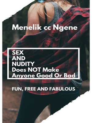 cover image of Sex and Nudity Does Not Make Anyone Good or Bad
